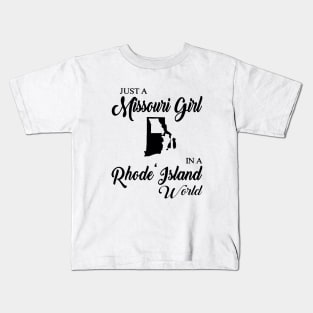 Just A Missouri Girl In A Rhode Island World Mom Kids T-Shirt